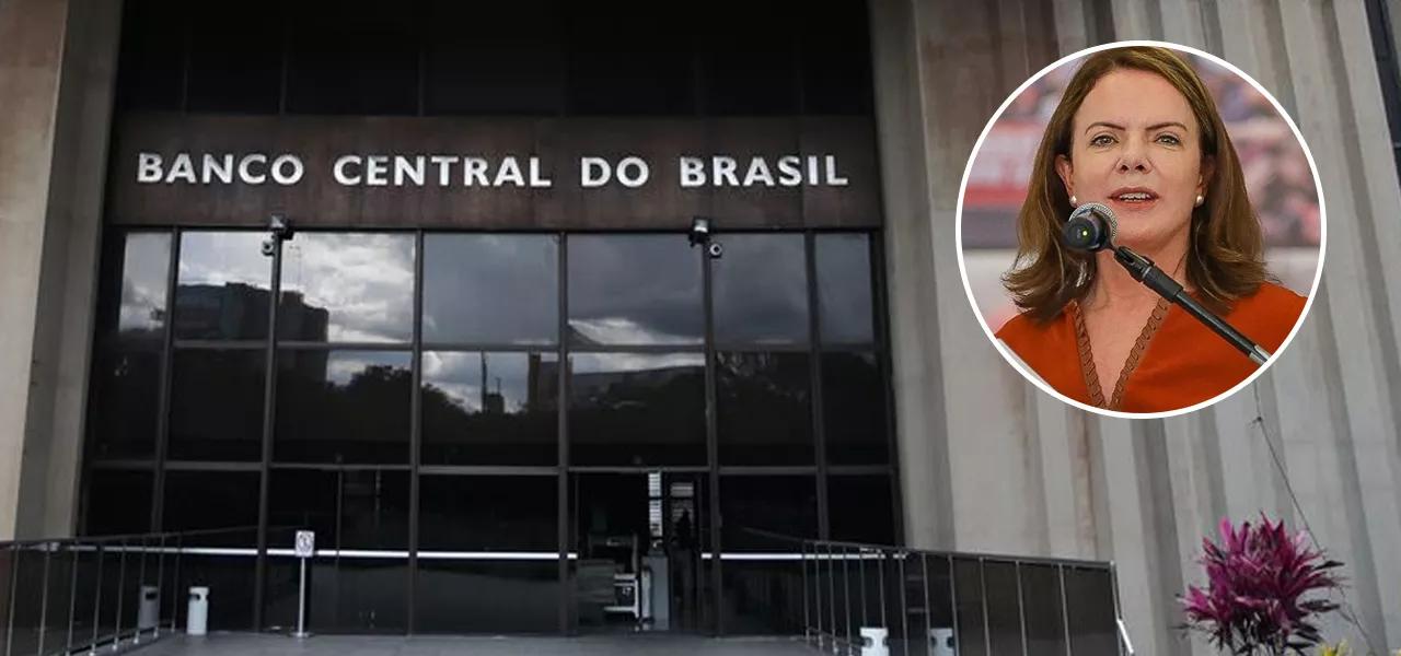 Gleisi Hoffmann e Banco Central Gleisi Hoffmann e Banco Central