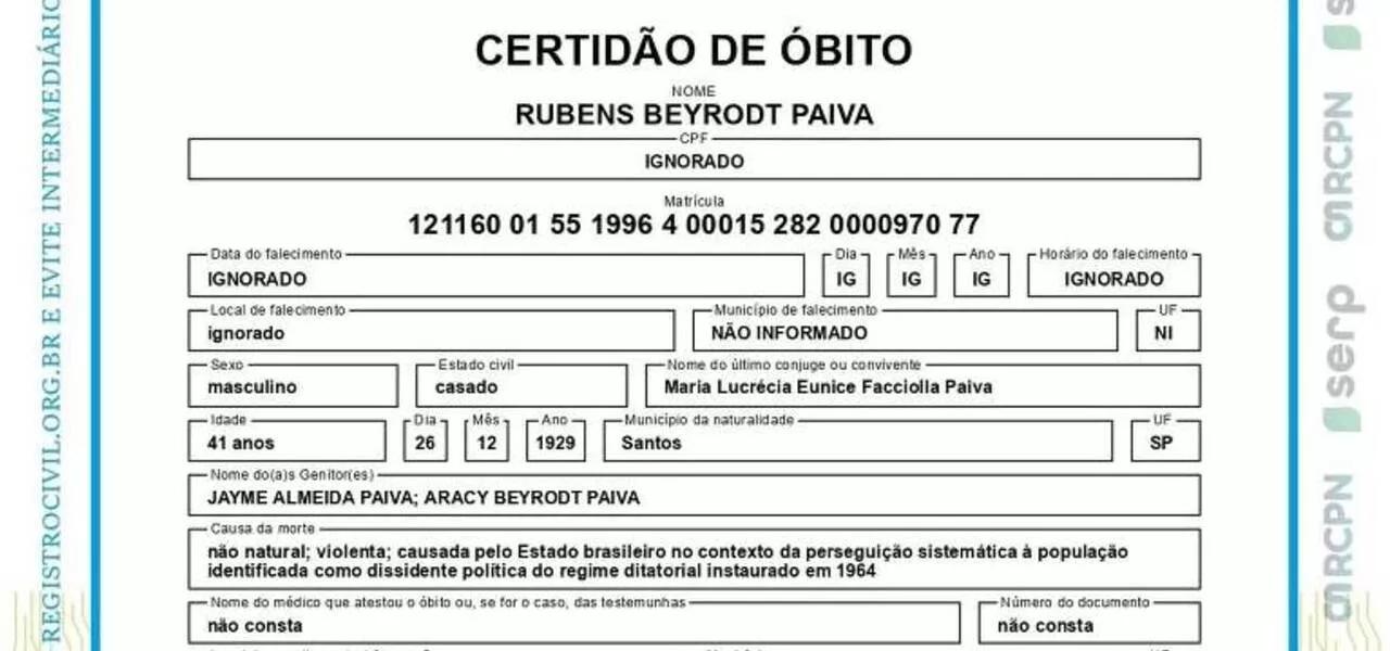 Certidão de óbito de Rubens Paiva retificada emitida pelo Cartório da Sé em São Paulo Certidão de óbito de Rubens Paiva retificada emitida pelo Cartório da Sé em São Paulo
