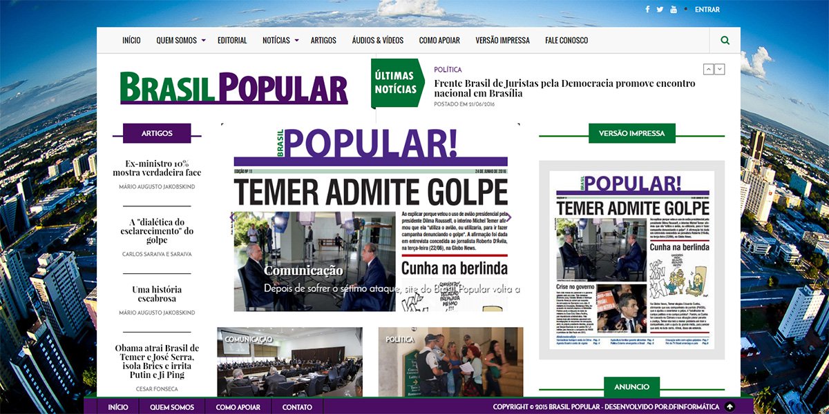 Lançado há poucos meses por militantes progressistas, em versão eletrônica e impressa, distribuído gratuitamente em Brasília, o jornal Brasil Popular vem sendo alvo constante de ataques em seu site; o último, ocorrido neste fim de semana, "deixa claro o descontentamento com a manchete do jornal, que mostra aquilo que a grande mídia esconde: 'Temer admite golpe'", descreve a jornalista Tereza Cruvinel; "A intolerância e a incapacidade de conviver com a pluralidade de ideias mostra sua cara todo dia no Brasil", comenta a colunista do 247