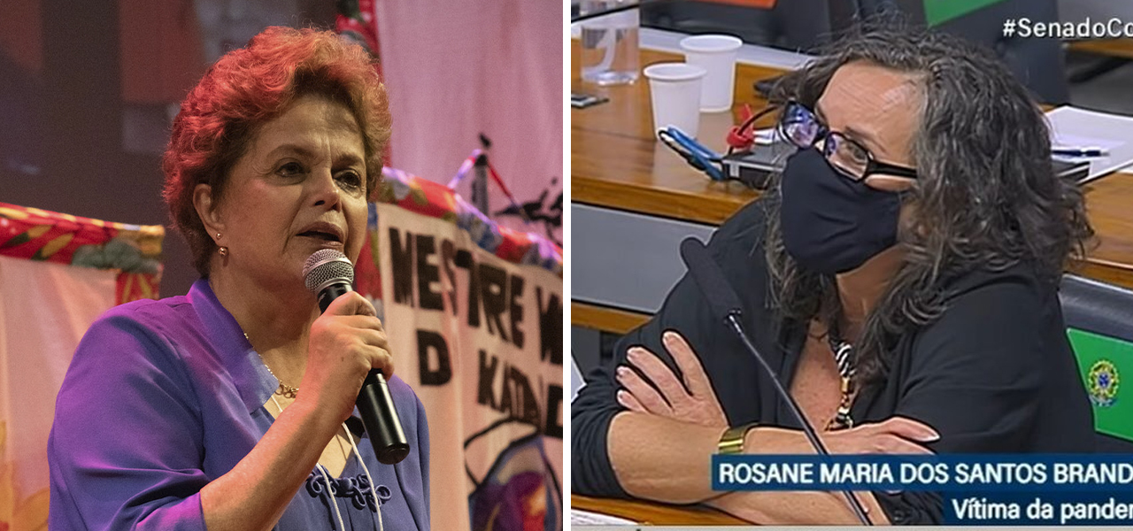 Dilma Rousseff, ex-presidente, e Rosane Maria dos Santos Brandão, vítima da pandemia